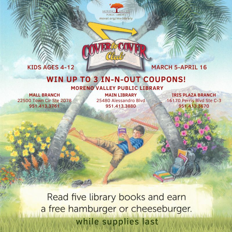 Cover to Cover: Read 5 books and earn a free hamburger or cheeseburger. Ages 4 - 12 only.