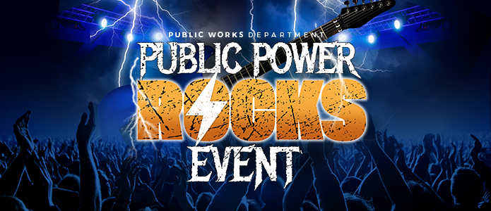 Public Works Department - Public Power Rocks Event. 
